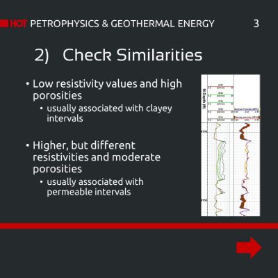 Permeable Zones: Slide 2. Check similarities: Low resistivity values and high porosities - uusually associated with clayey intervals. Higher, but different resistivities and moderate porosities - usually associated with permeable intervals.